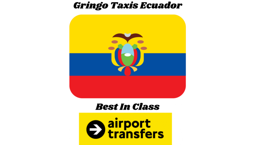 Exploring the Wonders of Ecuador: Gringo Taxis Ultimate Guide